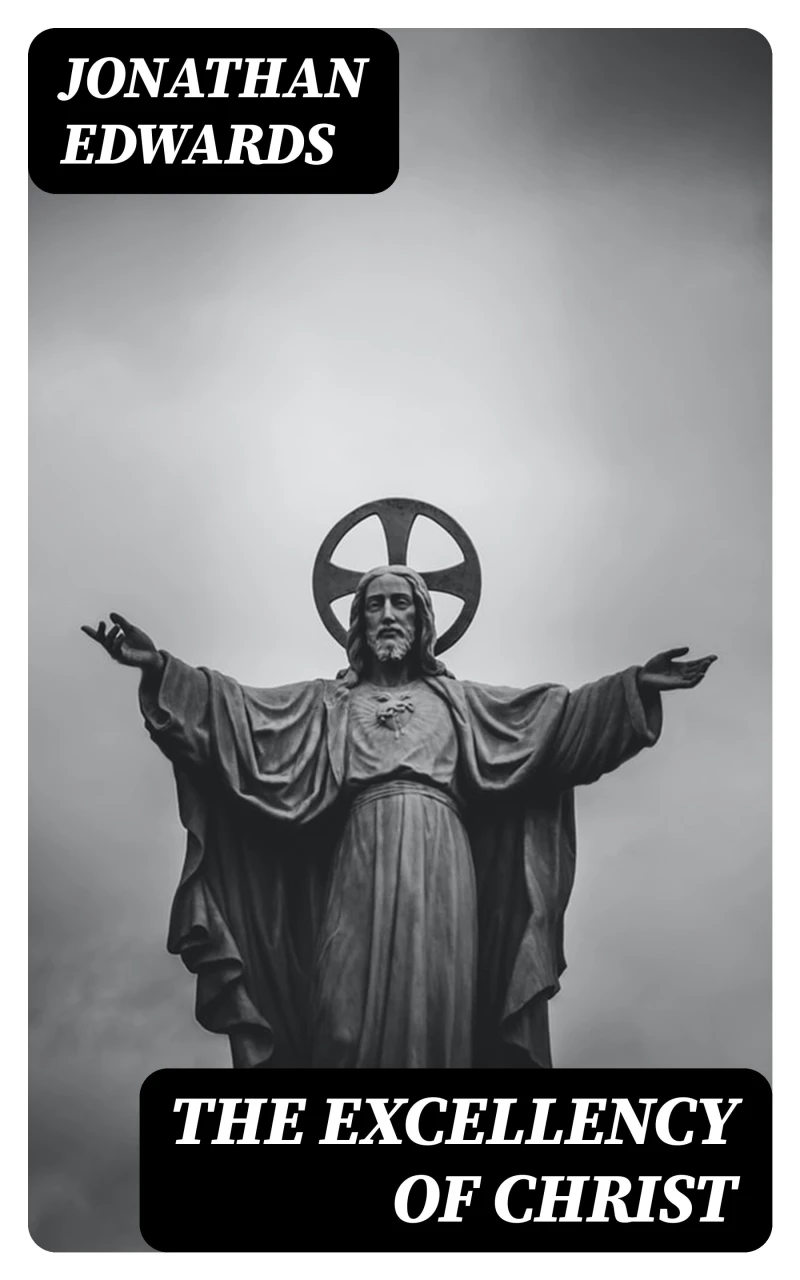 Portada: The Excellency of Christ