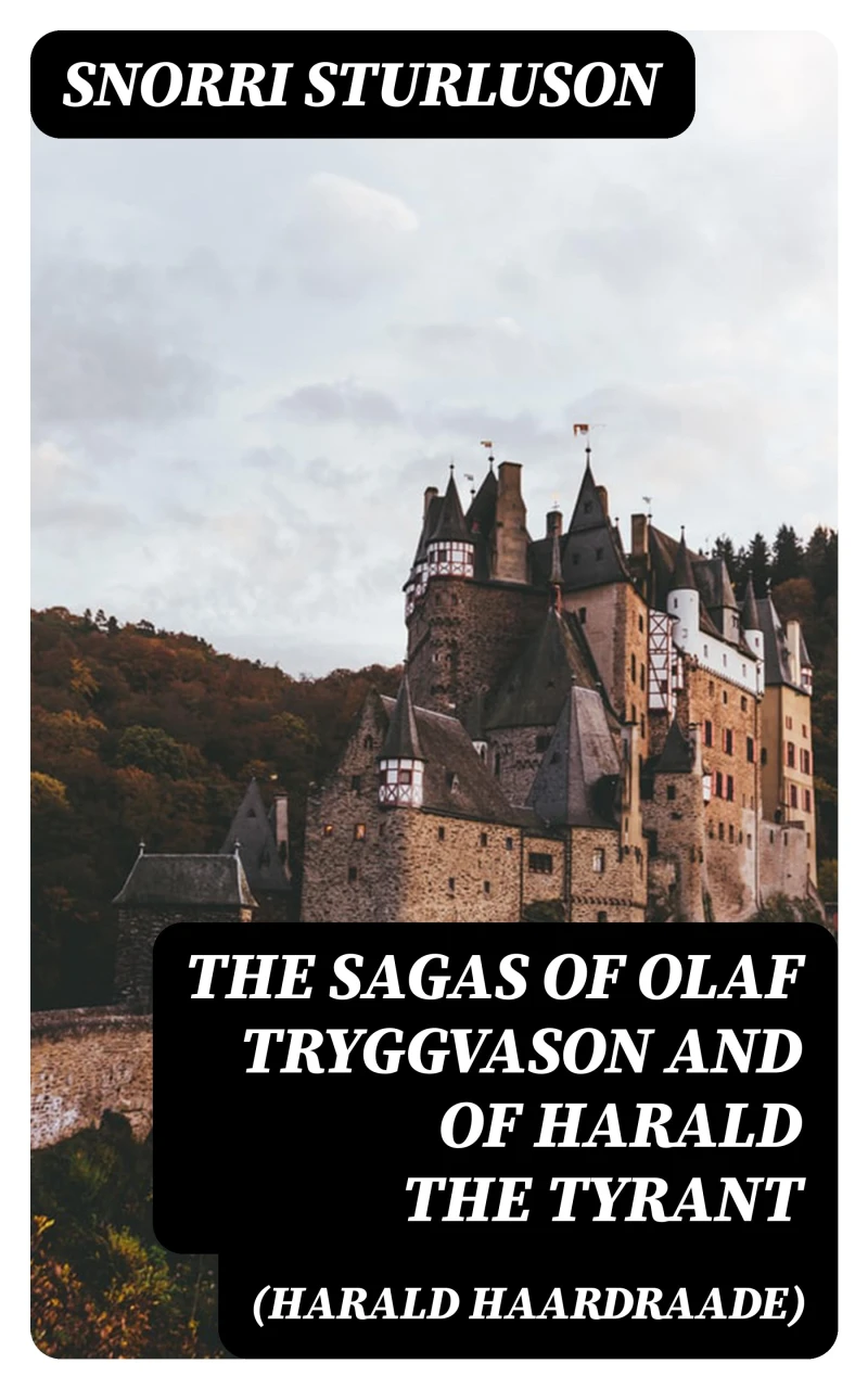 Portada: The Sagas of Olaf Tryggvason and of Harald The Tyrant (Harald Haardraade)