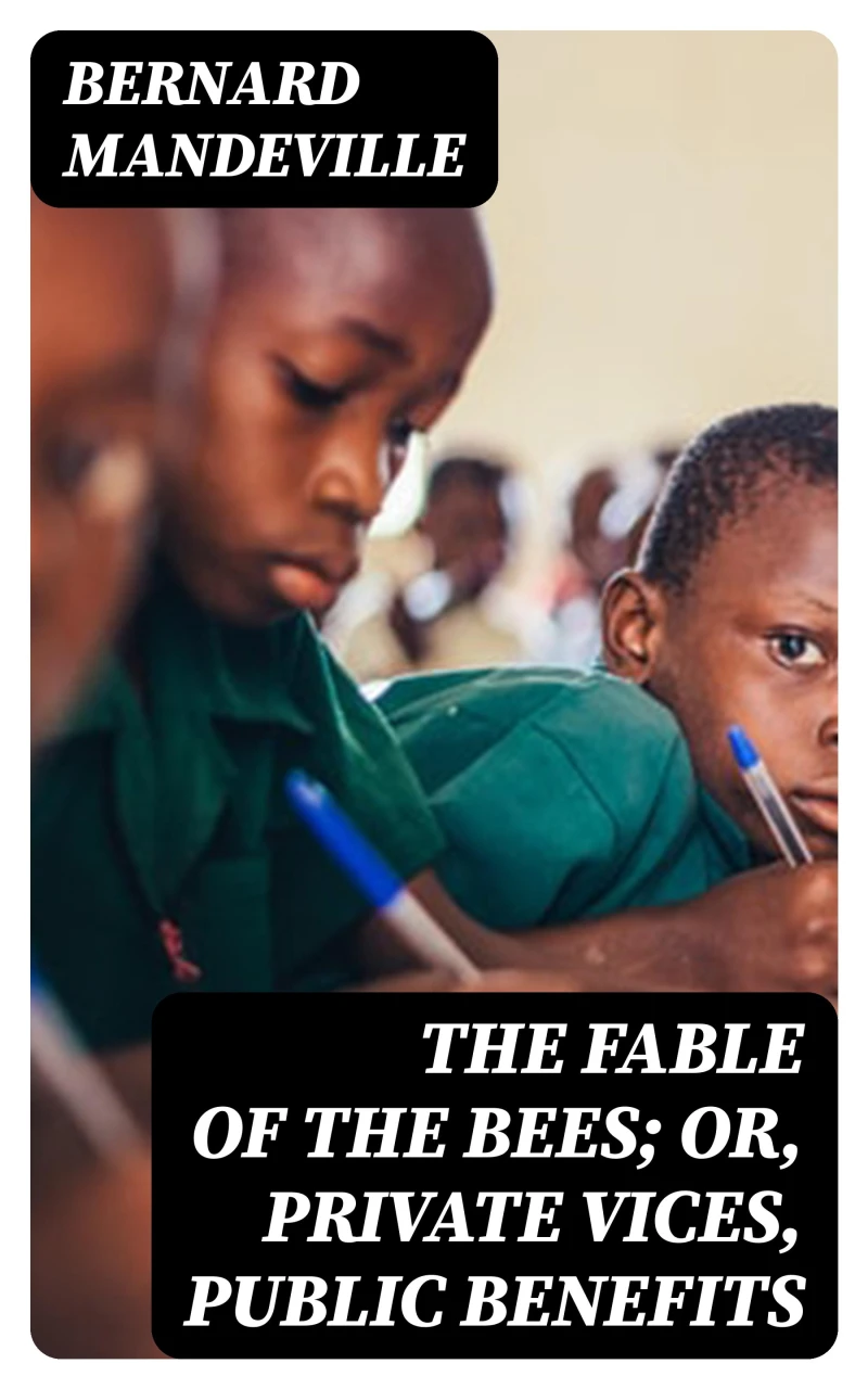 Portada: The Fable of the Bees; Or, Private Vices, Public Benefits