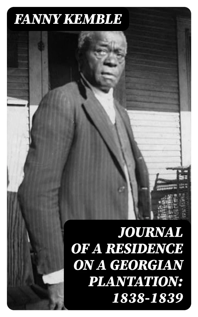 Portada: Journal of a Residence on a Georgian Plantation: 1838-1839