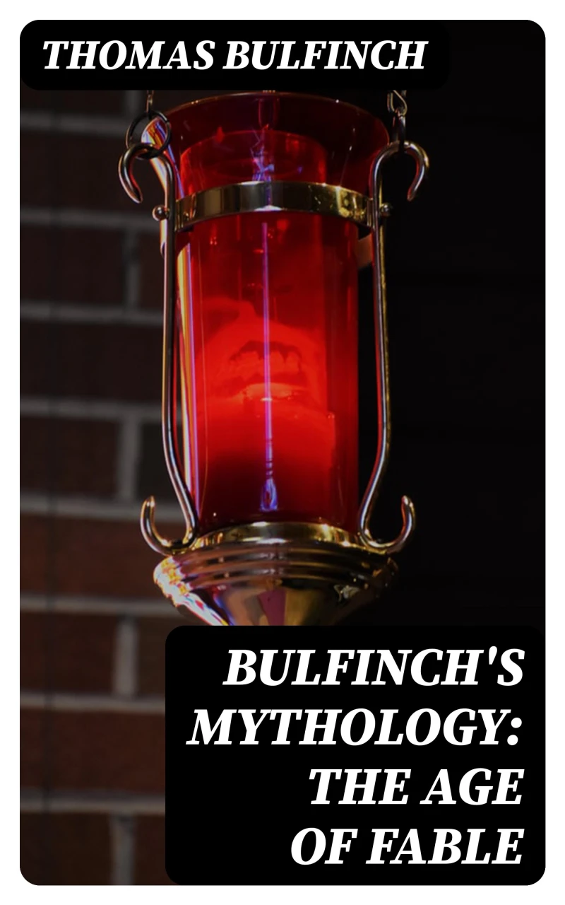 Portada: Bulfinch's Mythology: The Age of Fable