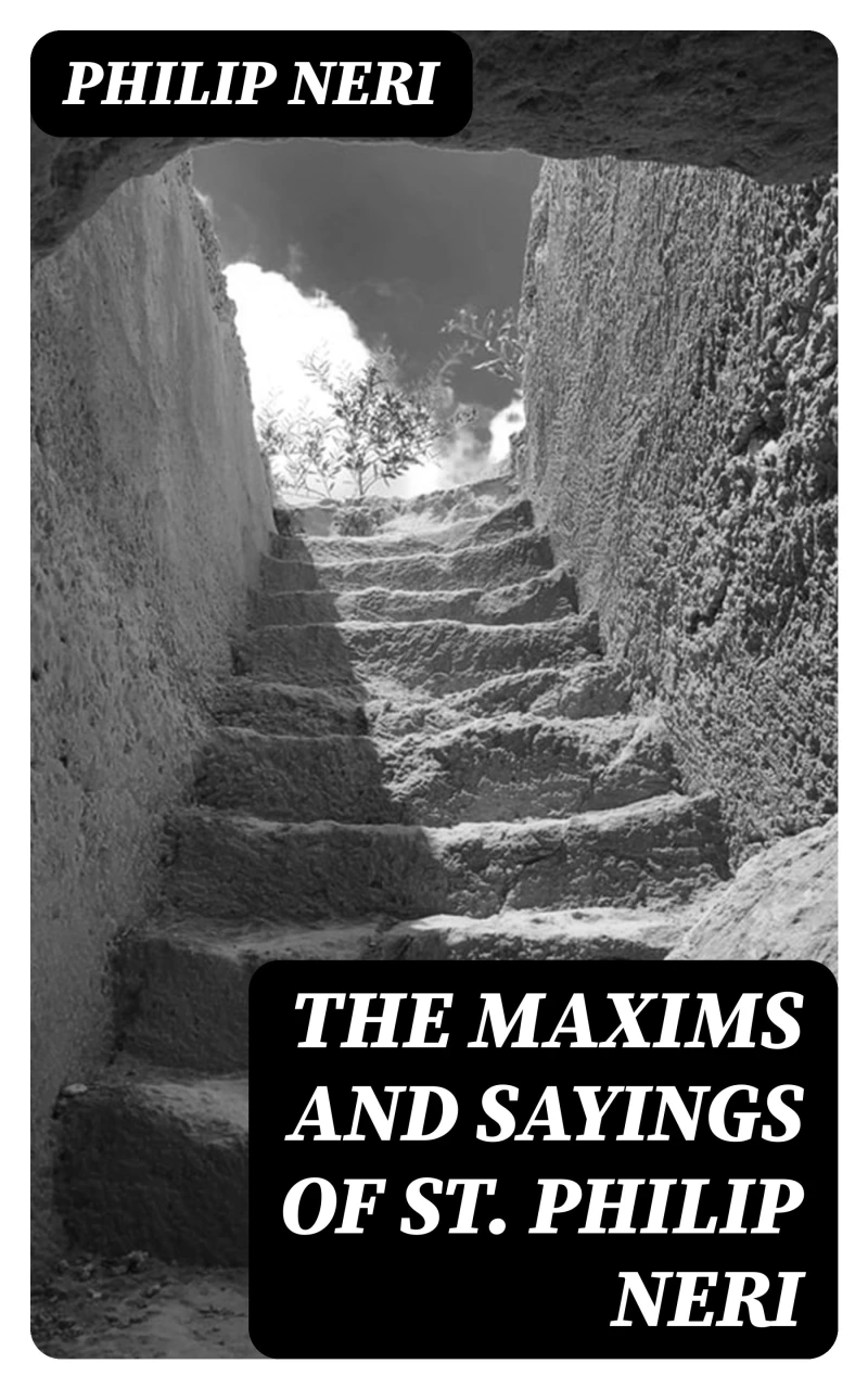 Portada: The Maxims and Sayings of St. Philip Neri