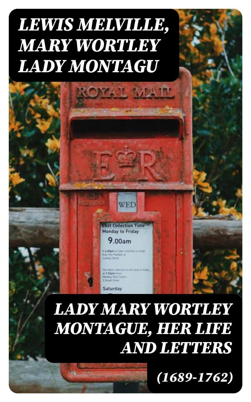 Portada: Lady Mary Wortley Montague, Her Life and Letters (1689-1762)