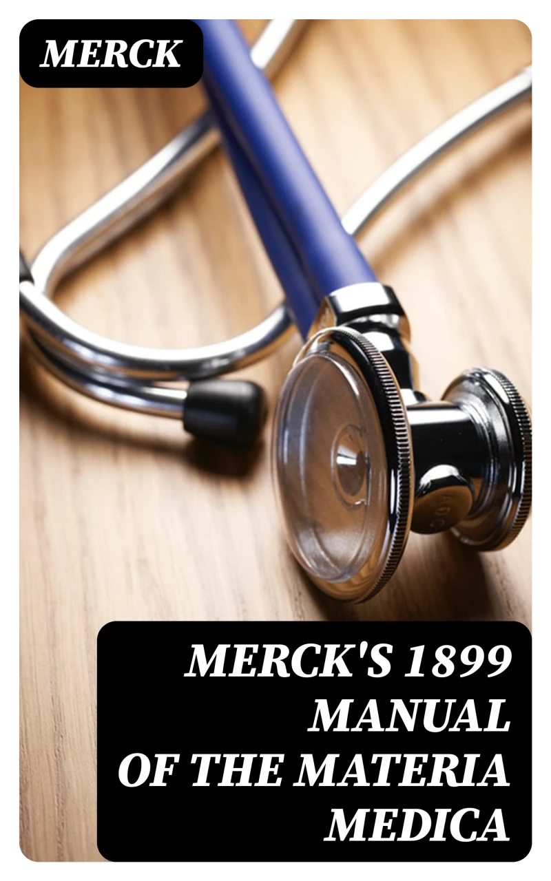 Portada: Merck's 1899 Manual of the Materia Medica
