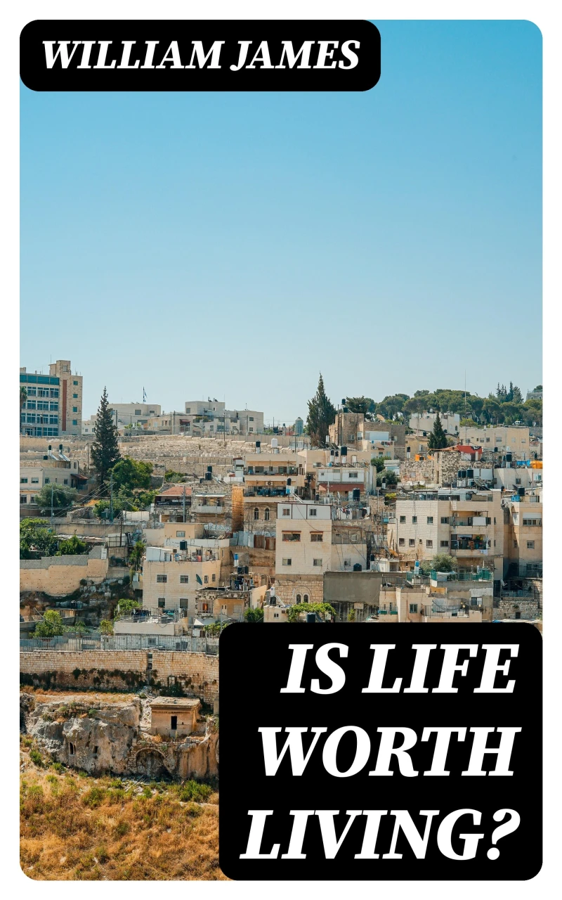 Portada: Is Life Worth Living?