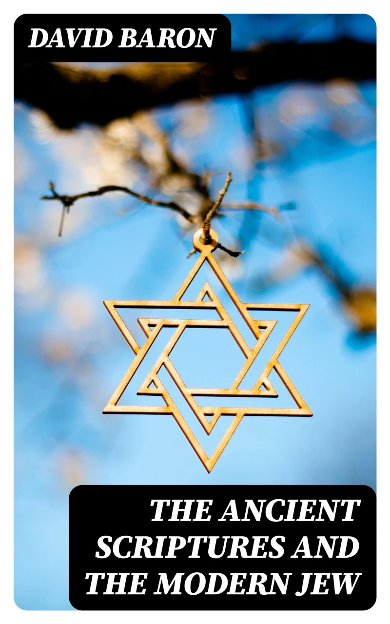 Portada: The Ancient Scriptures and the Modern Jew