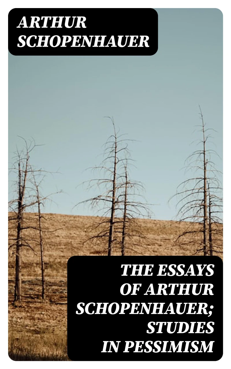 Portada: The Essays of Arthur Schopenhauer; Studies in Pessimism