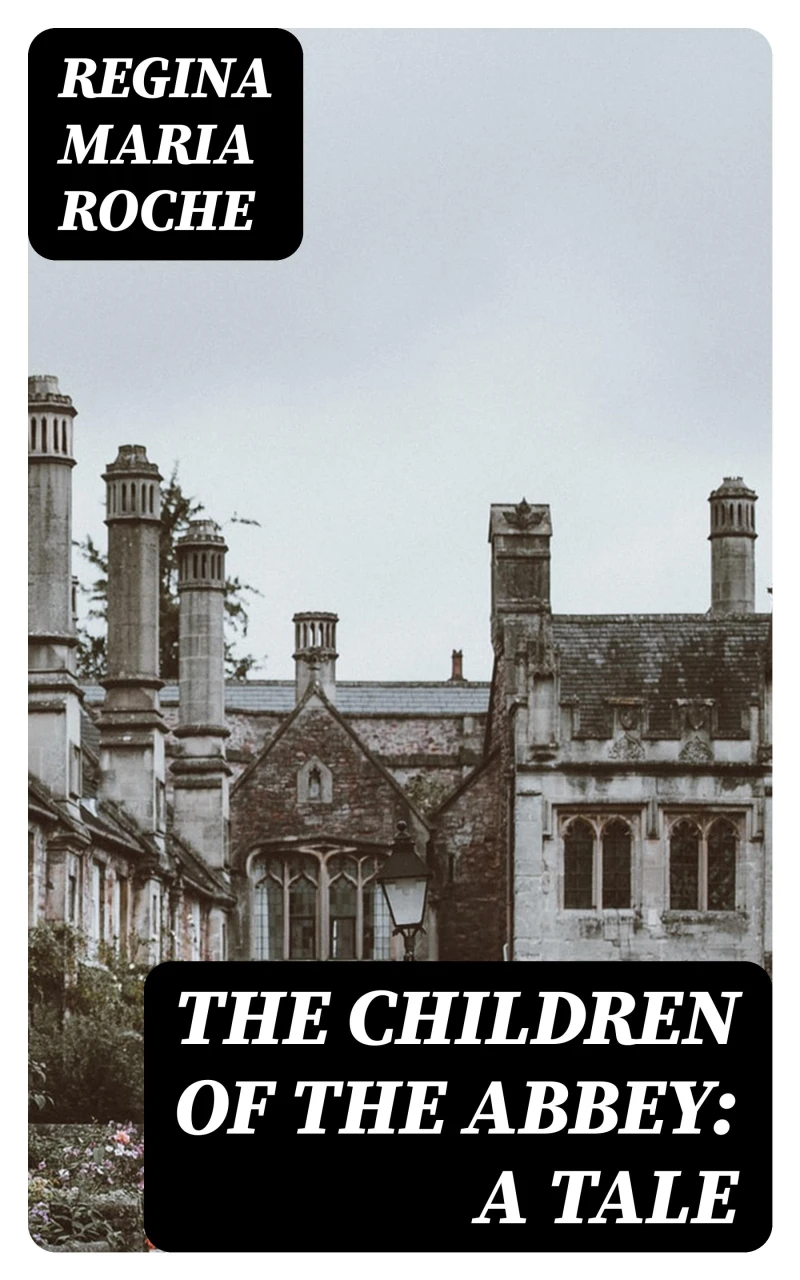 Portada: The Children of the Abbey: A Tale