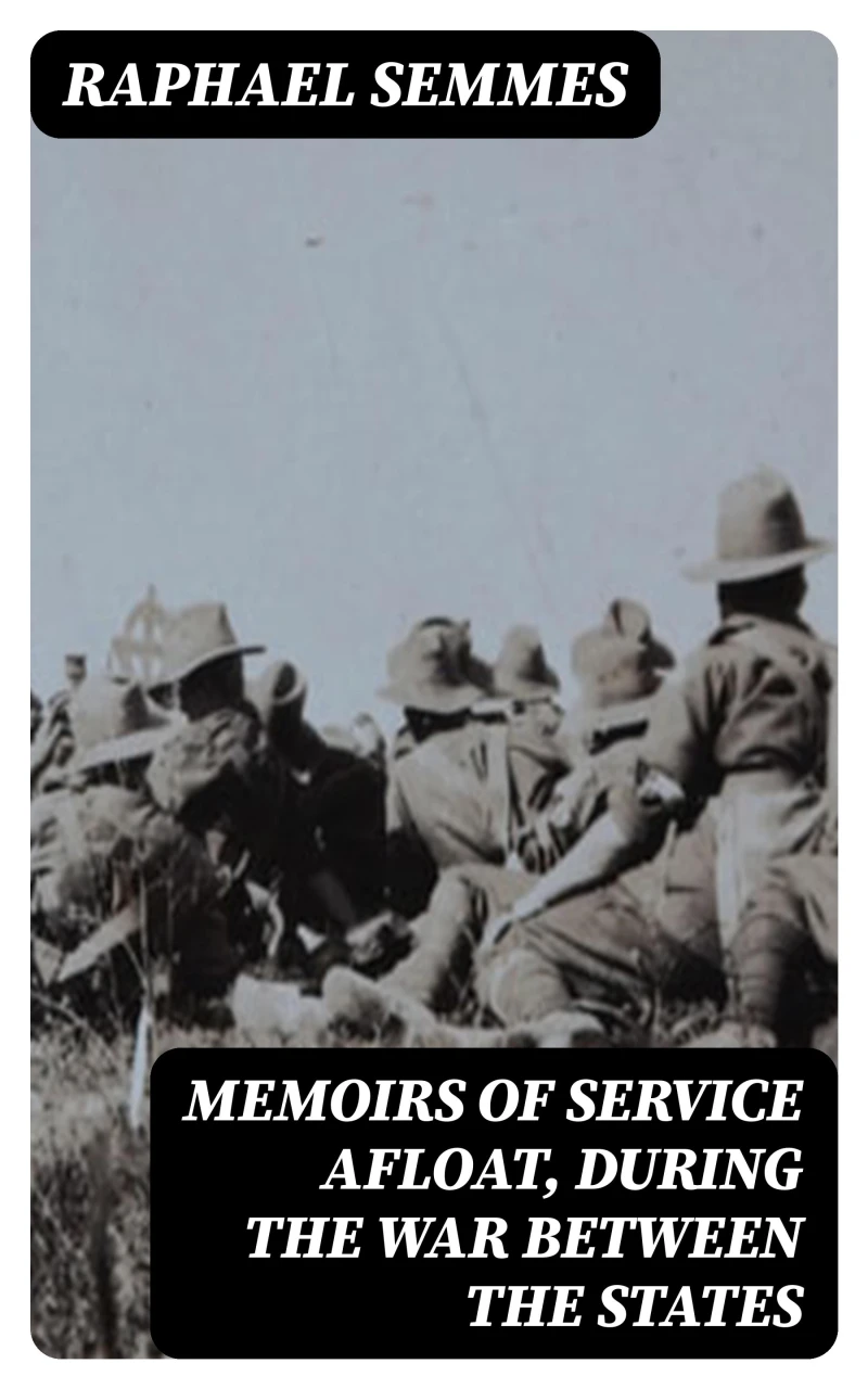 Portada: Memoirs of Service Afloat, During the War Between the States