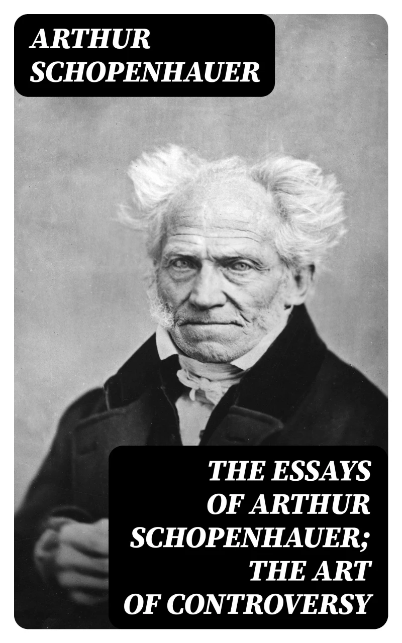 Portada: The Essays of Arthur Schopenhauer; the Art of Controversy