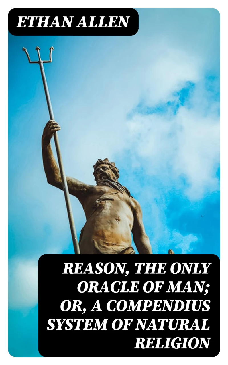 Portada: Reason, the Only Oracle of Man; Or, A Compendius System of Natural Religion
