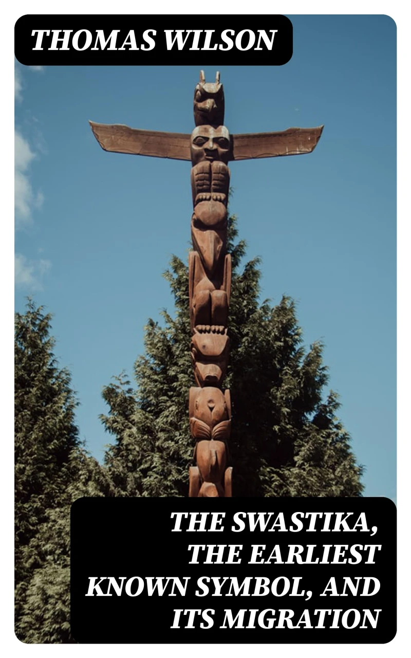 Portada: The Swastika, the Earliest Known Symbol, and Its Migration