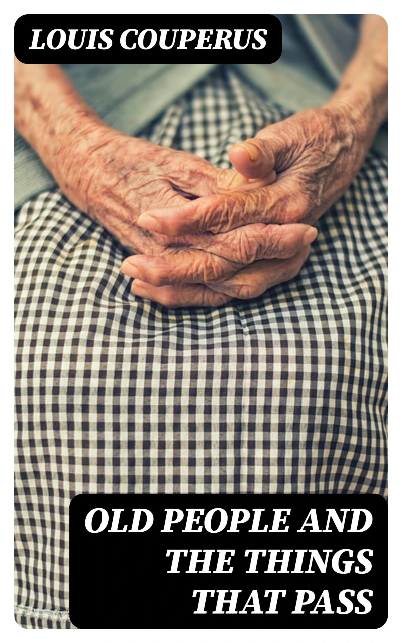 Portada: Old People and the Things That Pass
