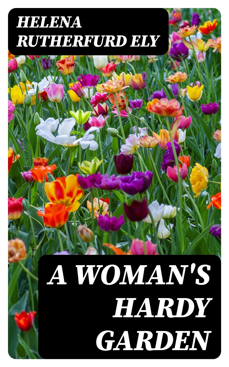 Portada: A Woman's Hardy Garden