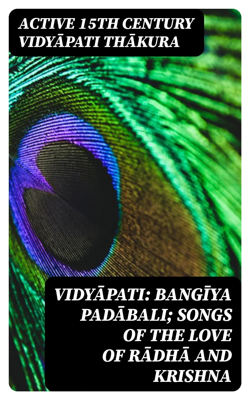 Portada: Vidyāpati: Bangīya padābali; songs of the love of Rādhā and Krishna