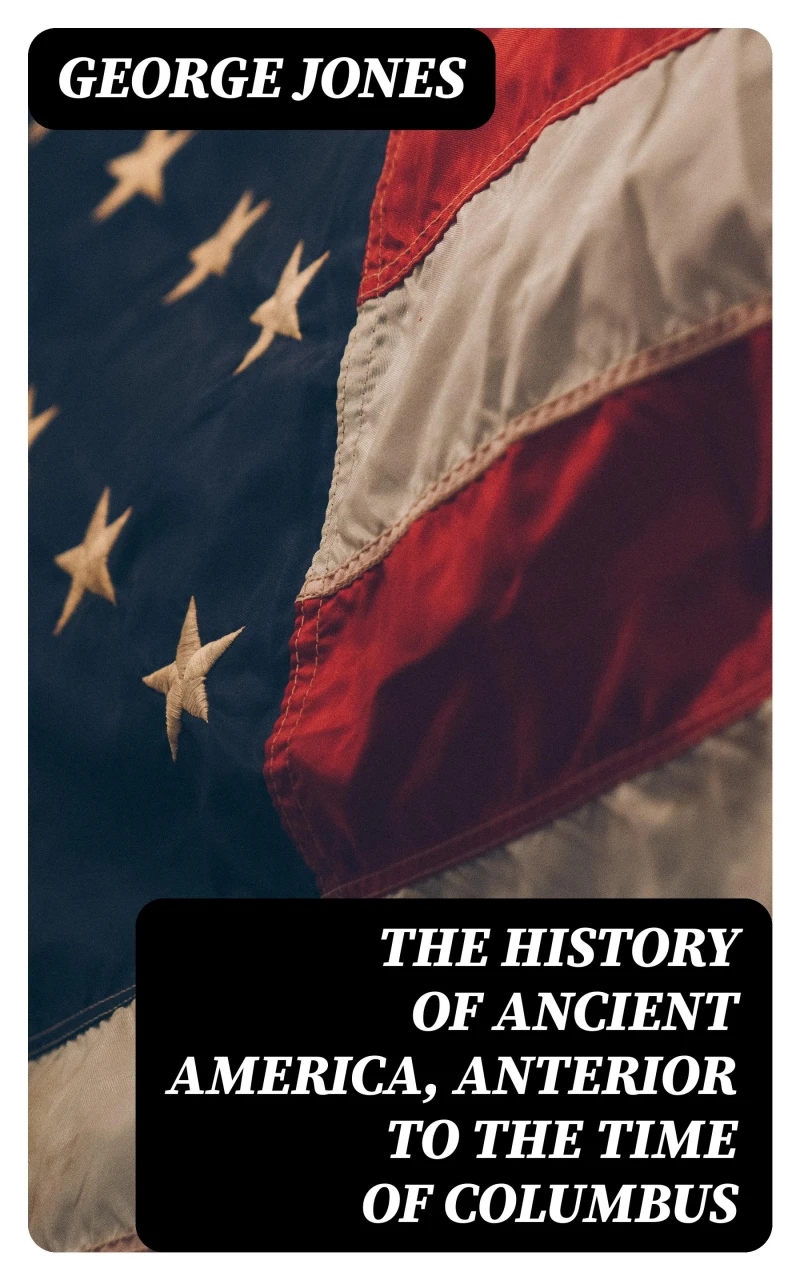 Portada: The History of Ancient America, Anterior to the Time of Columbus