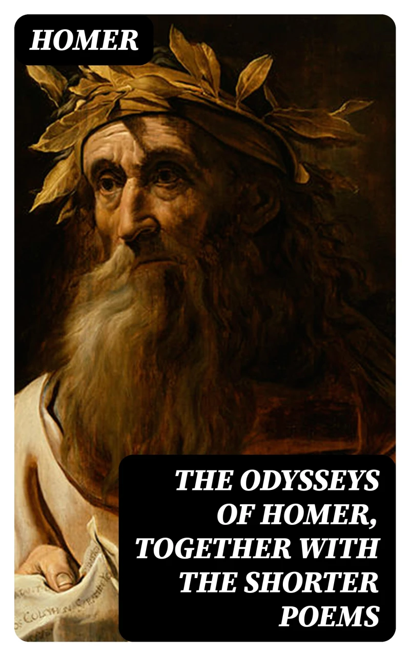 Portada: The Odysseys of Homer, together with the shorter poems