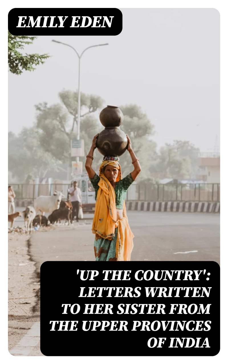 Portada: 'Up the Country': Letters Written to Her Sister from the Upper Provinces of India