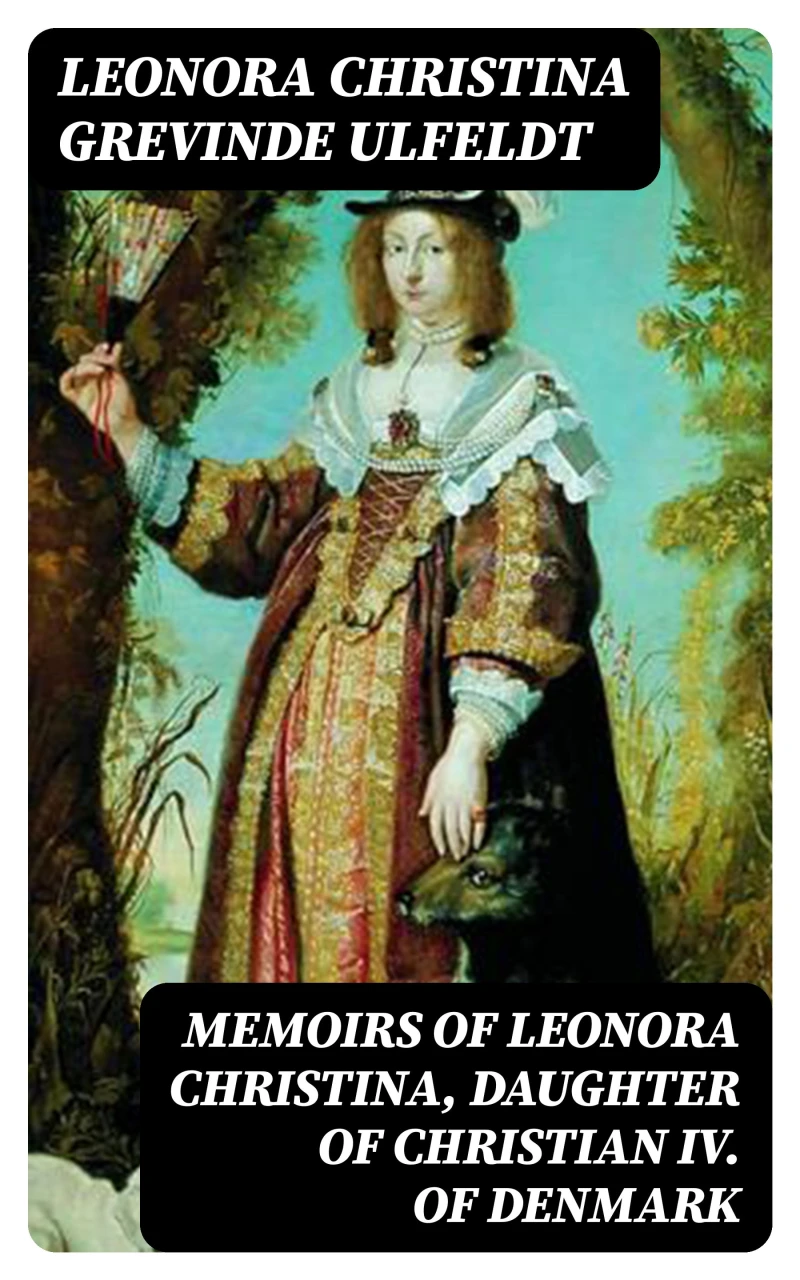 Portada: Memoirs of Leonora Christina, Daughter of Christian IV. of Denmark