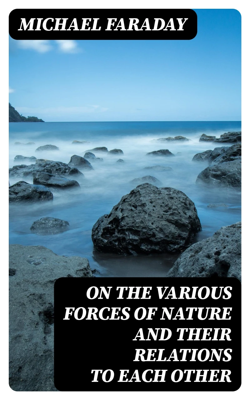 Portada: On the various forces of nature and their relations to each other