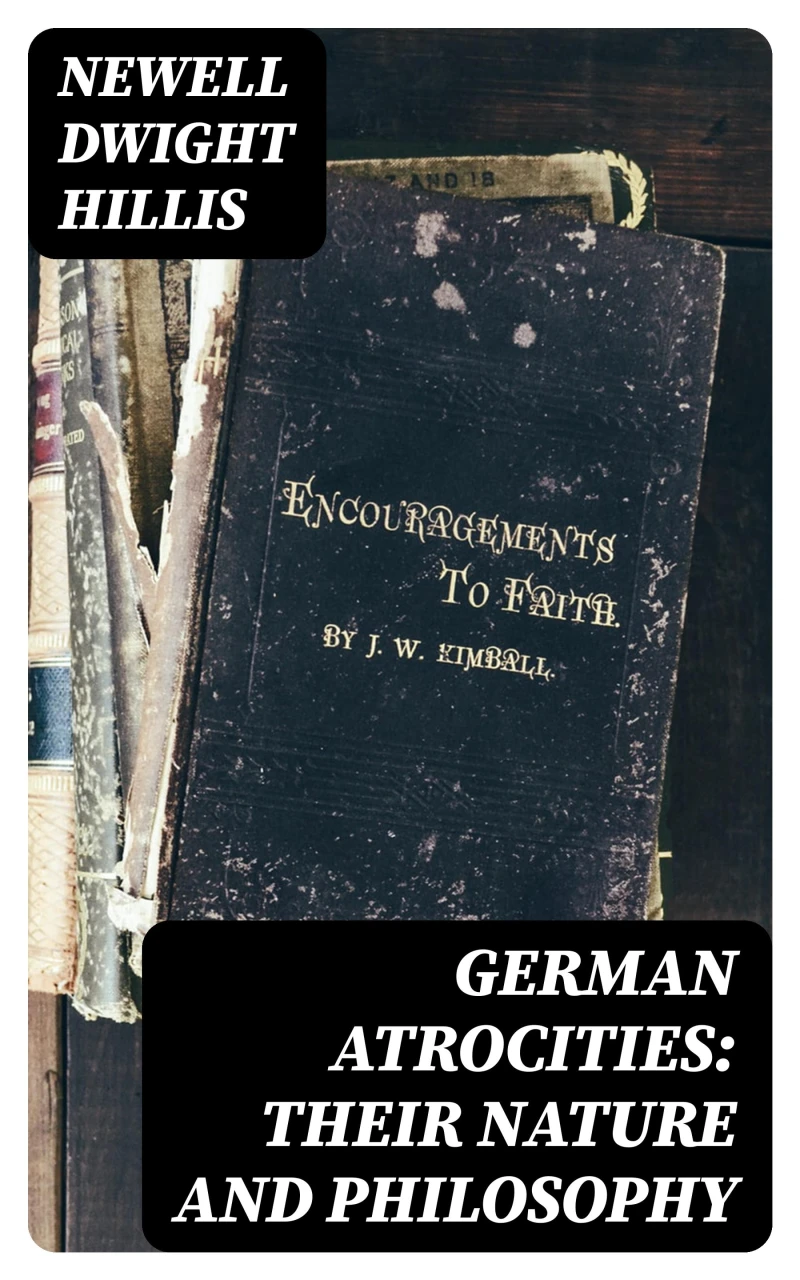 Portada: German Atrocities: Their Nature and Philosophy