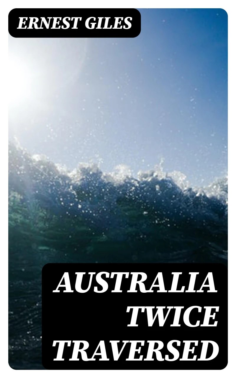 Portada: Australia Twice Traversed