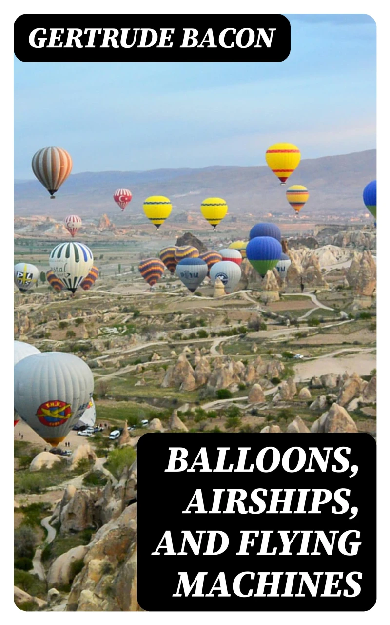 Portada: Balloons, Airships, and Flying Machines