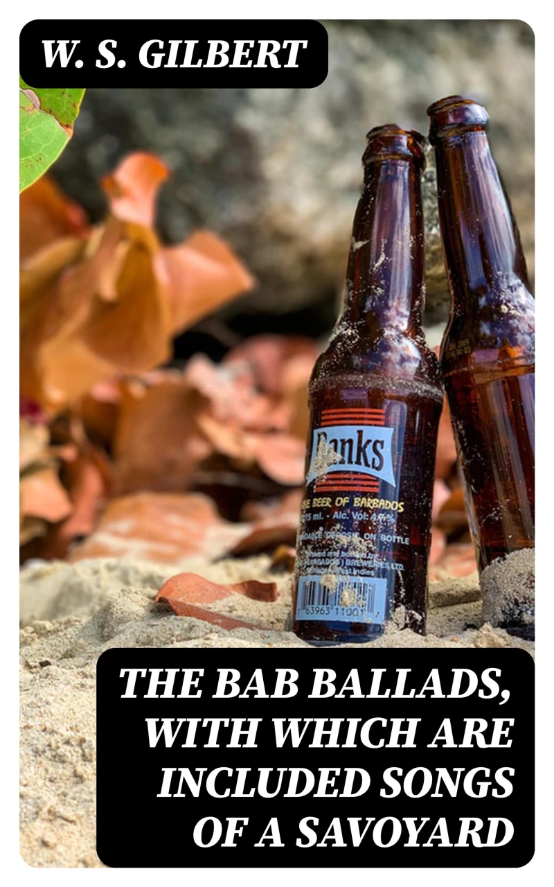 Portada: The Bab Ballads, with Which Are Included Songs of a Savoyard