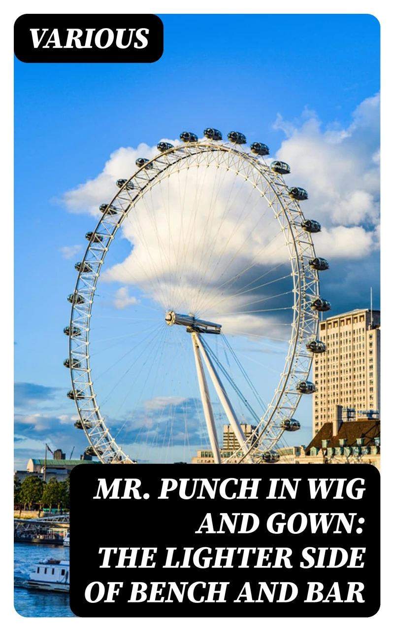Portada: Mr. Punch in Wig and Gown: The Lighter Side of Bench and Bar