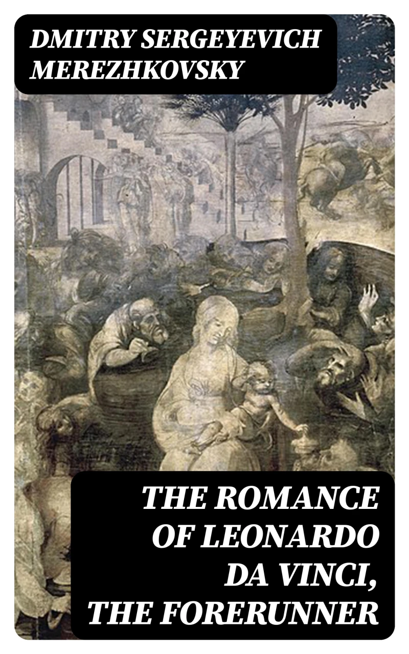 Portada: The Romance of Leonardo da Vinci, the Forerunner