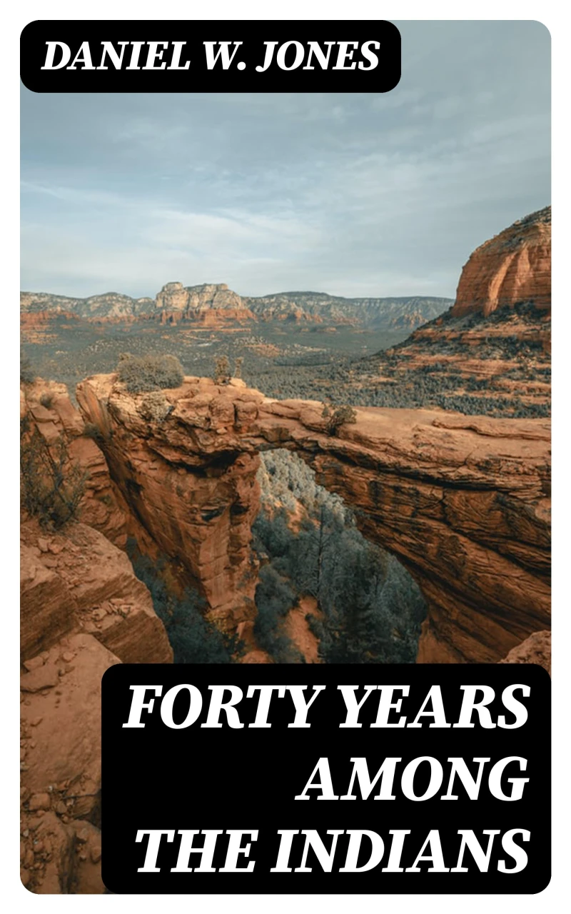 Portada: Forty Years Among the Indians