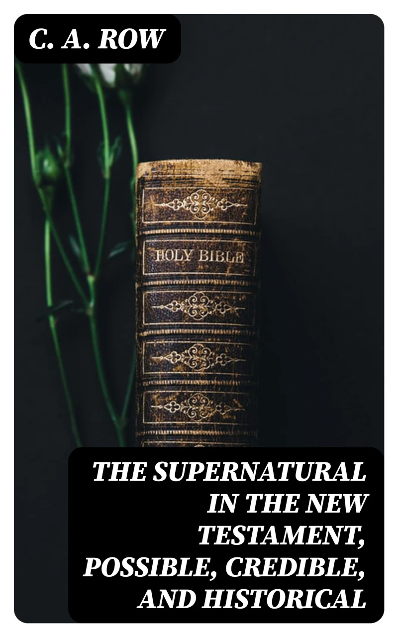 Portada: The Supernatural in the New Testament, Possible, Credible, and Historical