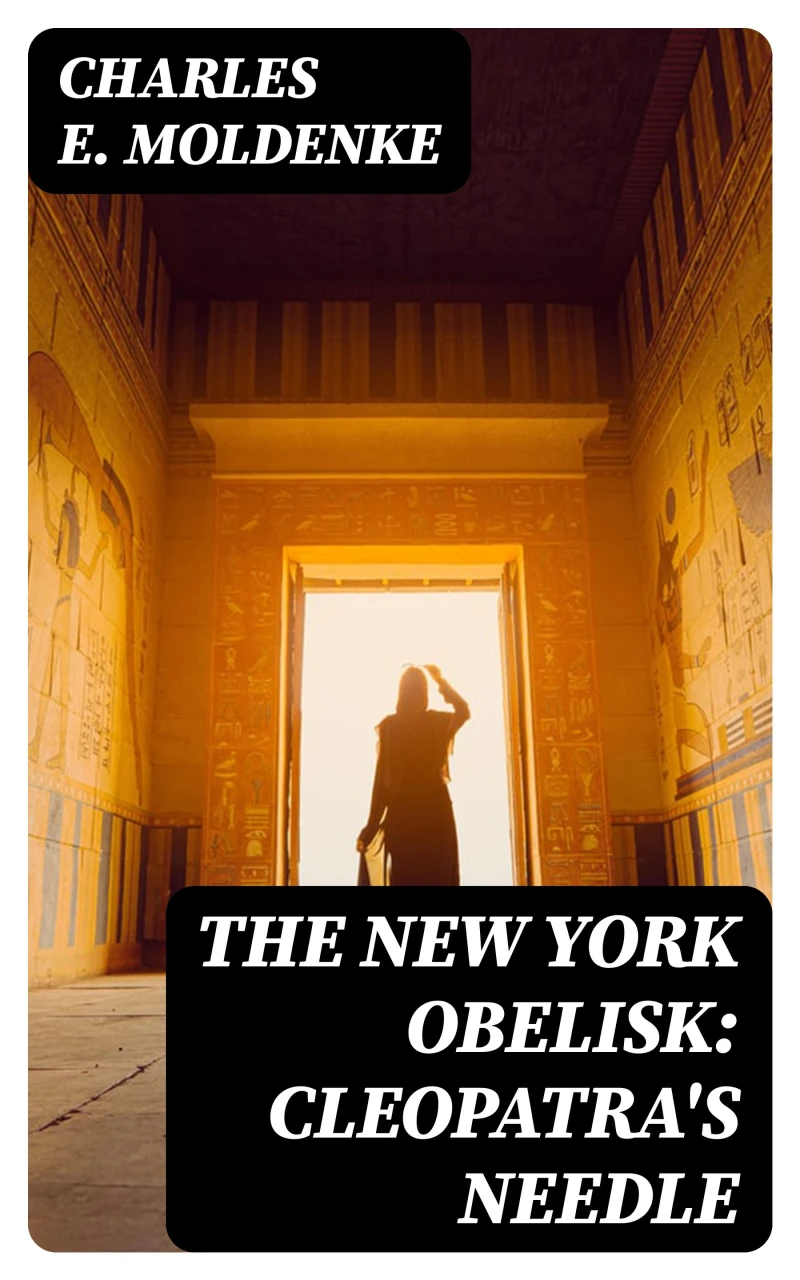 Portada: The New York Obelisk: Cleopatra's Needle