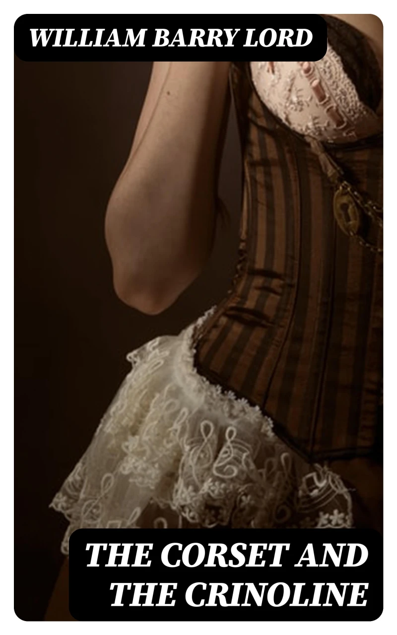 Portada: The Corset and the Crinoline