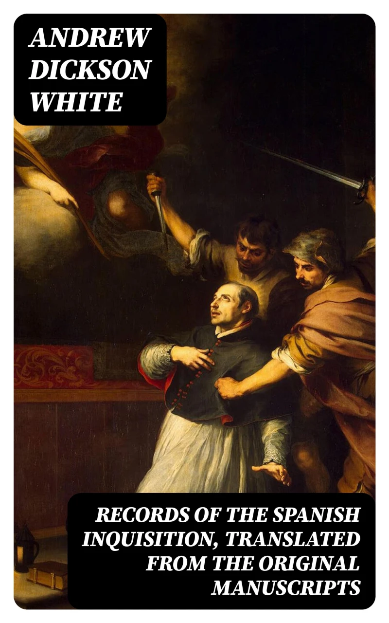 Portada: Records of the Spanish Inquisition, Translated from the Original Manuscripts