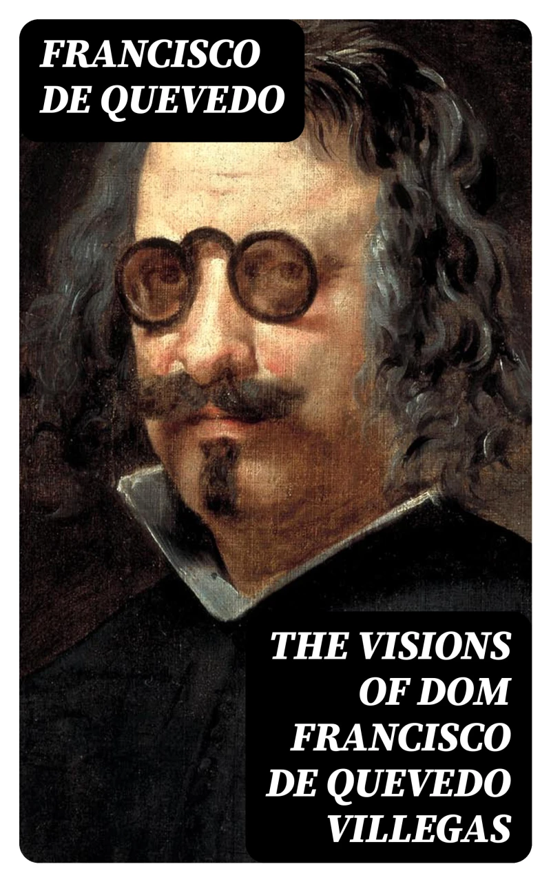Portada: The Visions of Dom Francisco de Quevedo Villegas