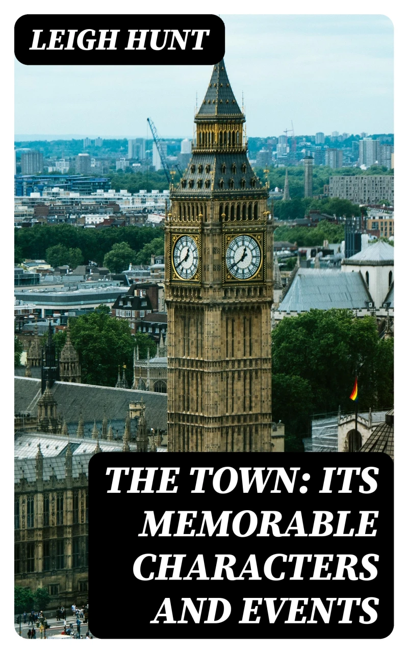 Portada: The Town: Its Memorable Characters and Events
