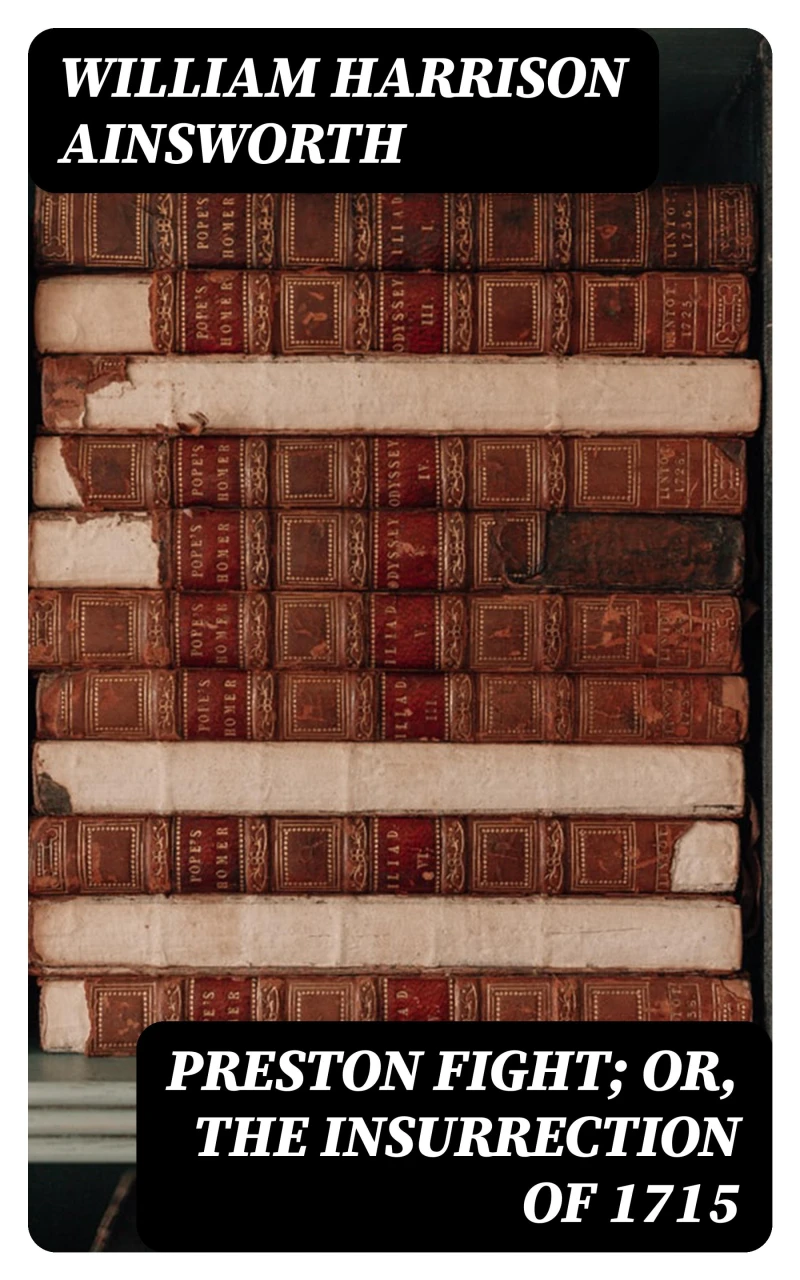 Portada: Preston Fight; or, The Insurrection of 1715