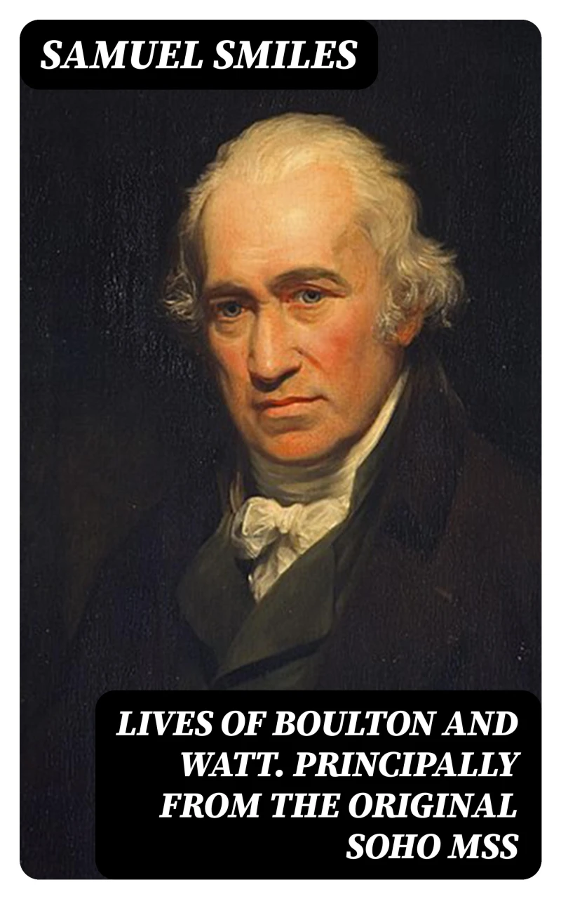 Portada: Lives of Boulton and Watt. Principally from the Original Soho Mss