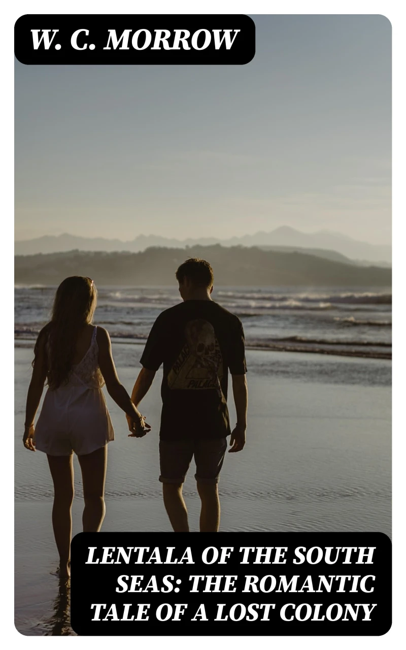 Portada: Lentala of the South Seas: The Romantic Tale of a Lost Colony