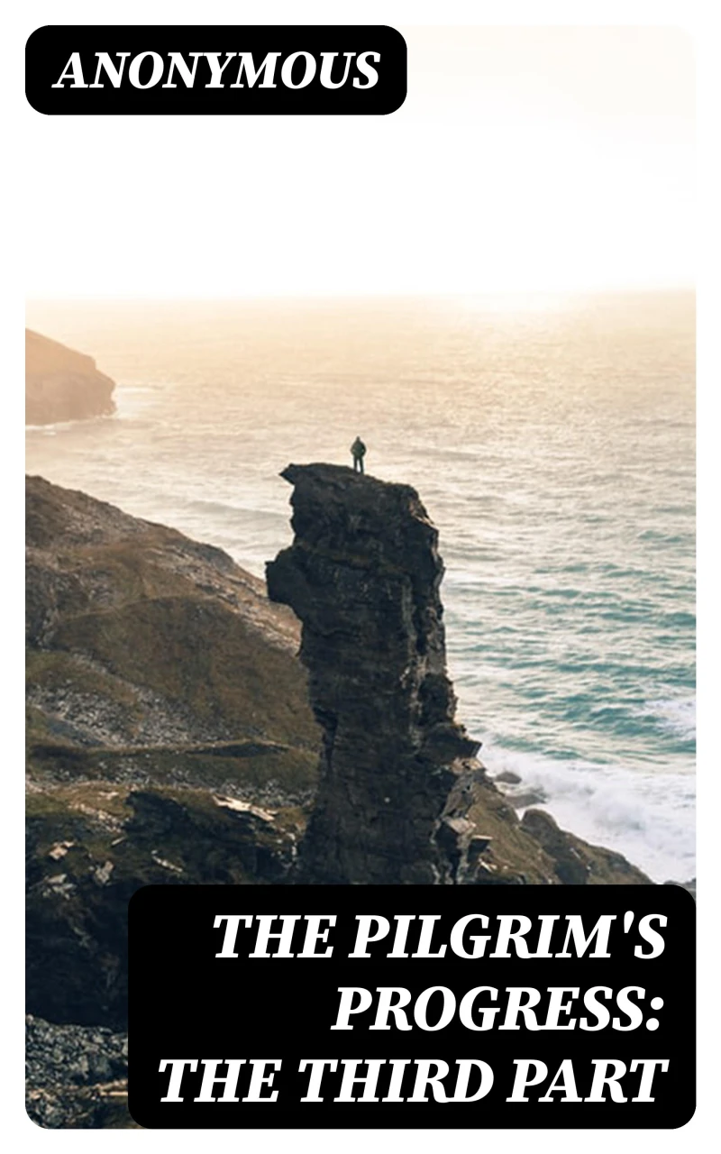 Portada: The Pilgrim's Progress: The Third Part