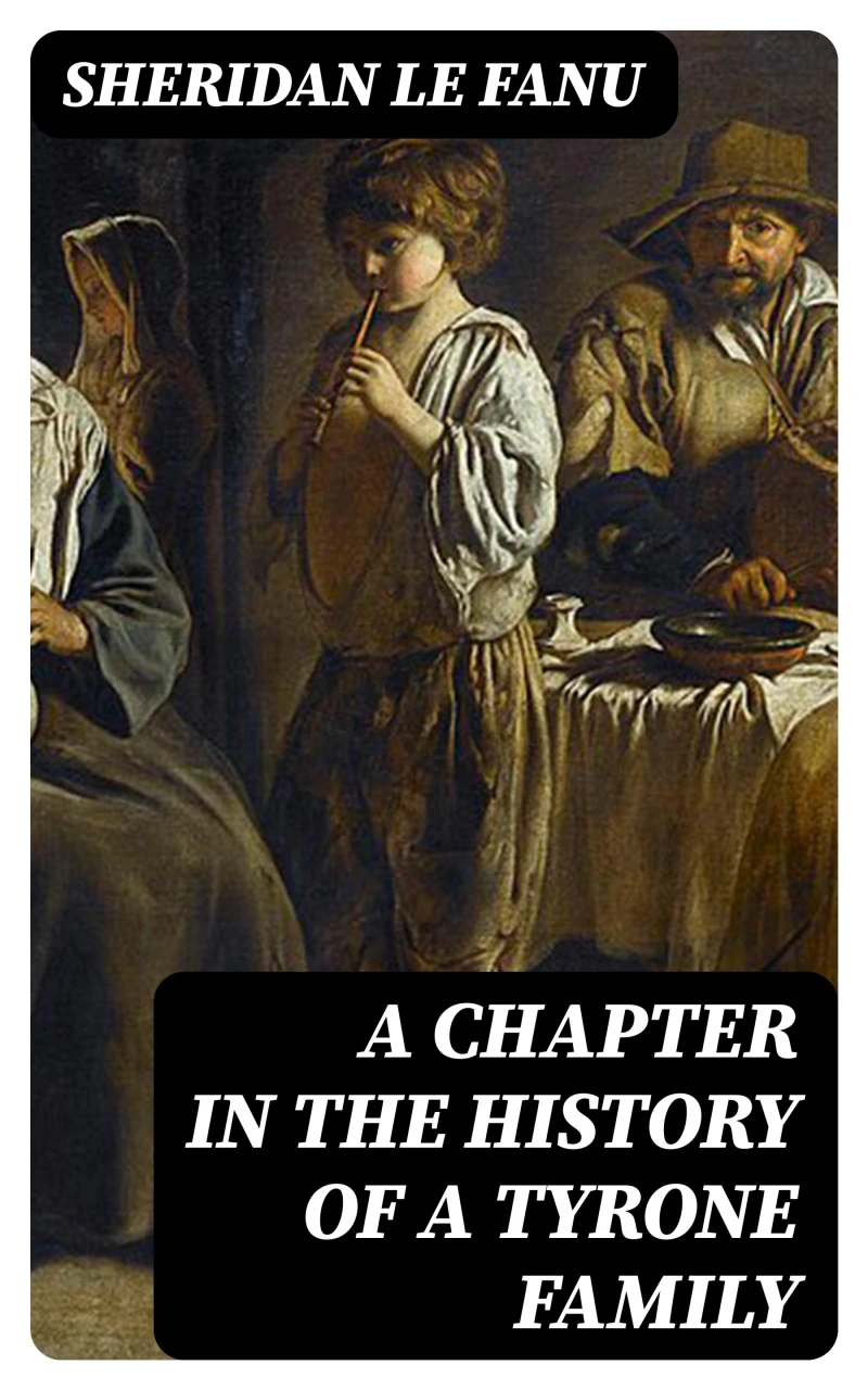 Portada: A Chapter in the History of a Tyrone Family