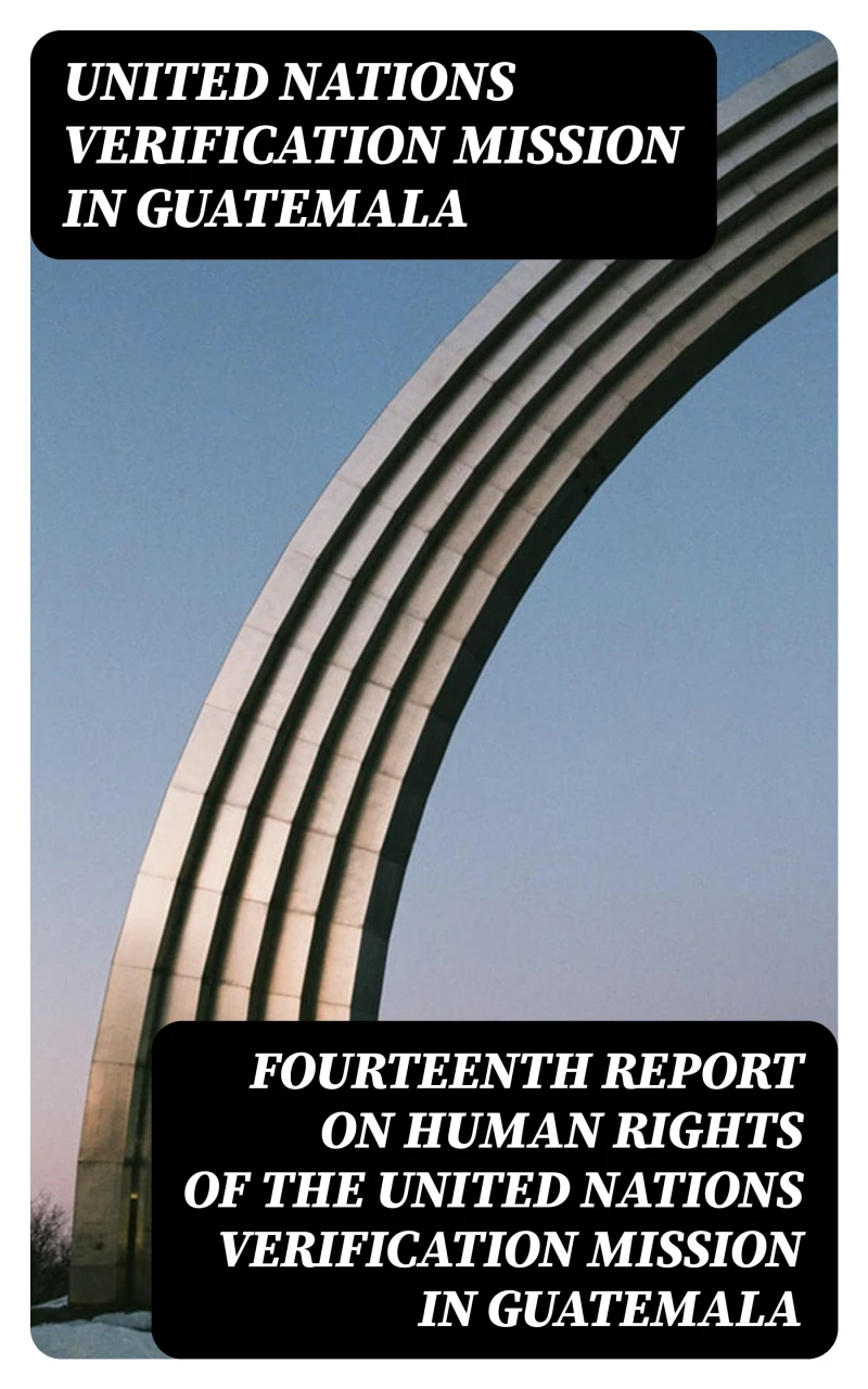 Portada: Fourteenth report on human rights of the United Nations Verification Mission in Guatemala