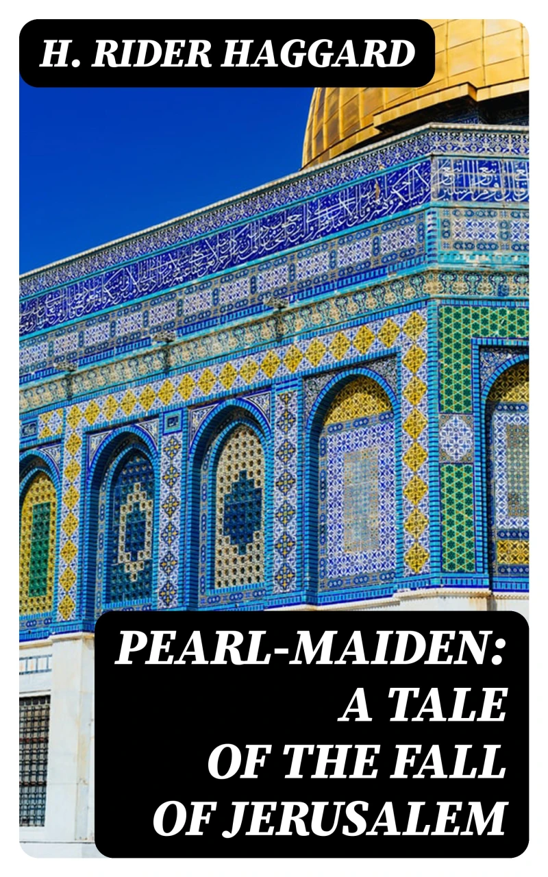 Portada: Pearl-Maiden: A Tale of the Fall of Jerusalem