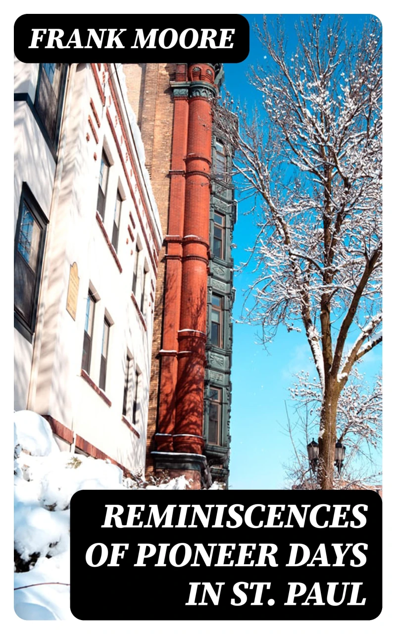 Portada: Reminiscences of Pioneer Days in St. Paul