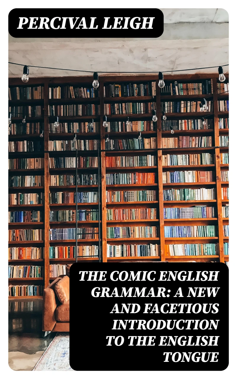 Portada: The Comic English Grammar: A New And Facetious Introduction To The English Tongue