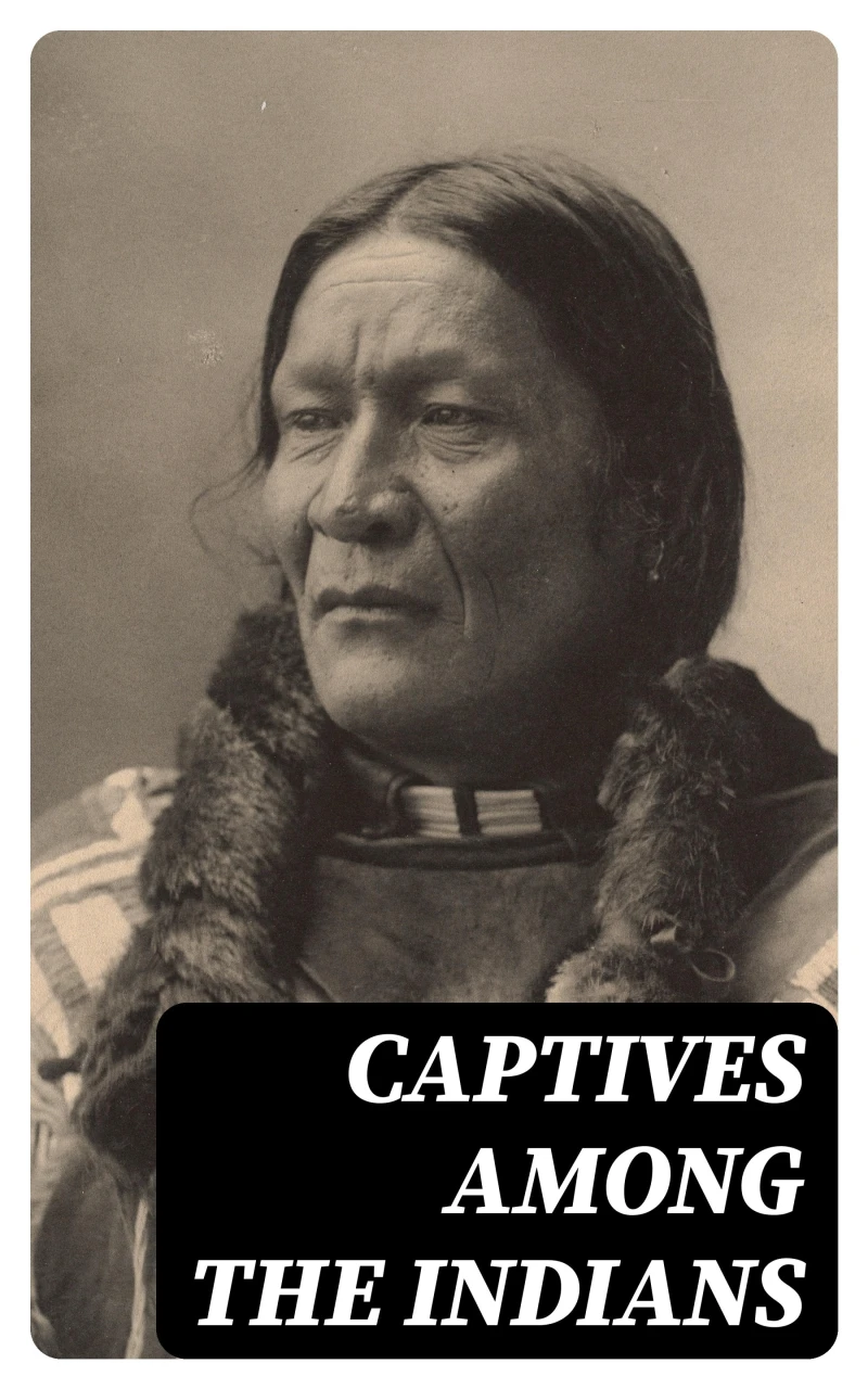 Portada: Captives Among the Indians