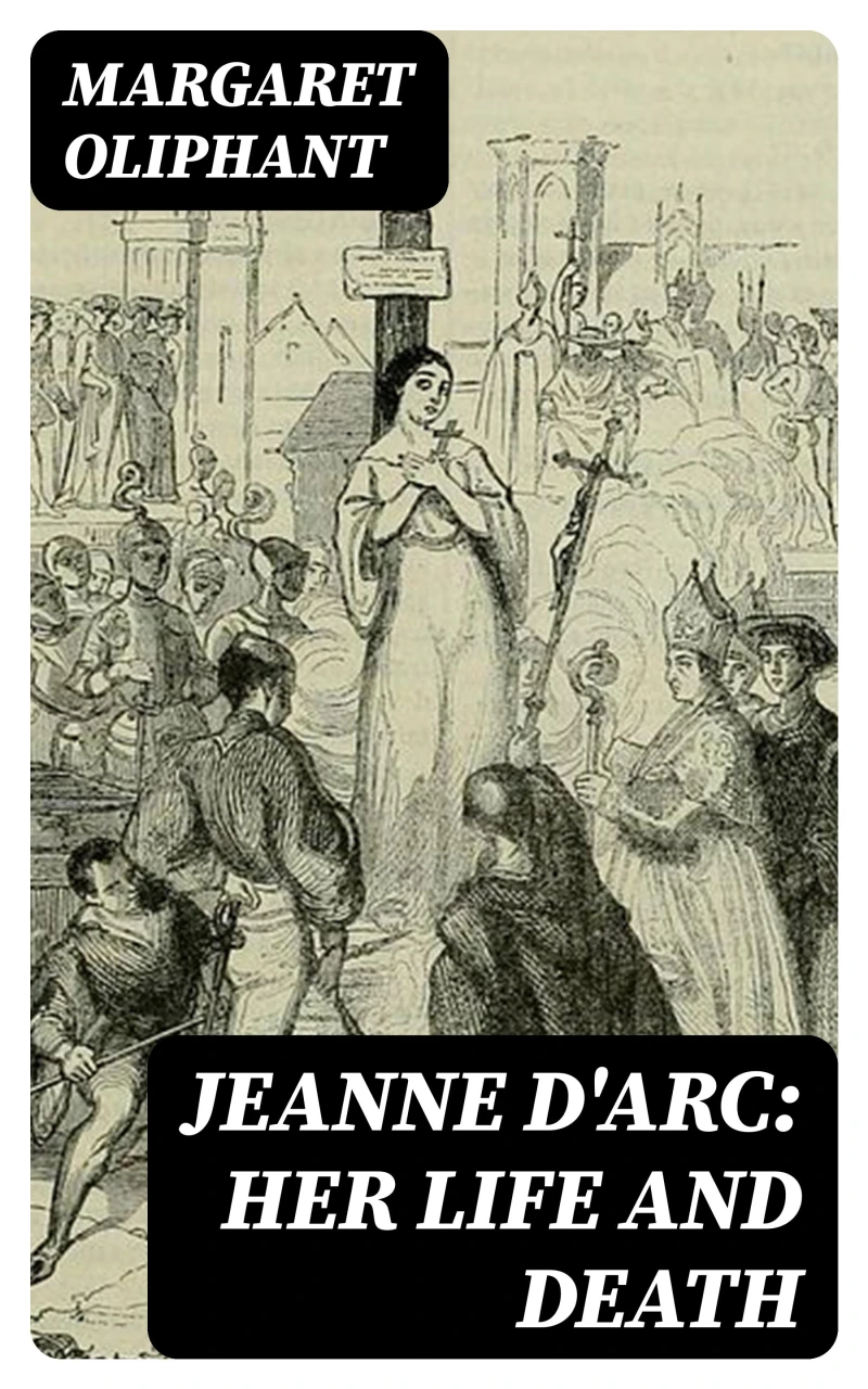 Portada: Jeanne D'Arc: her life and death