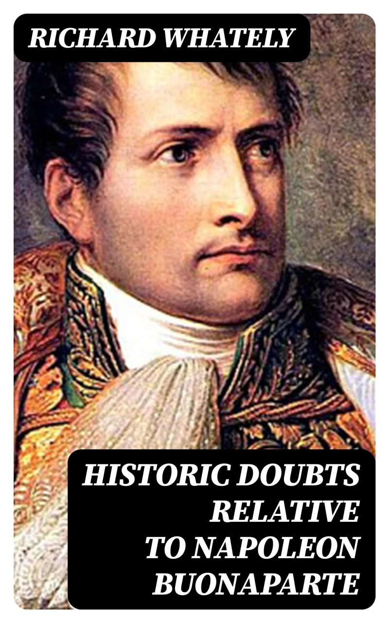 Portada: Historic Doubts Relative To Napoleon Buonaparte