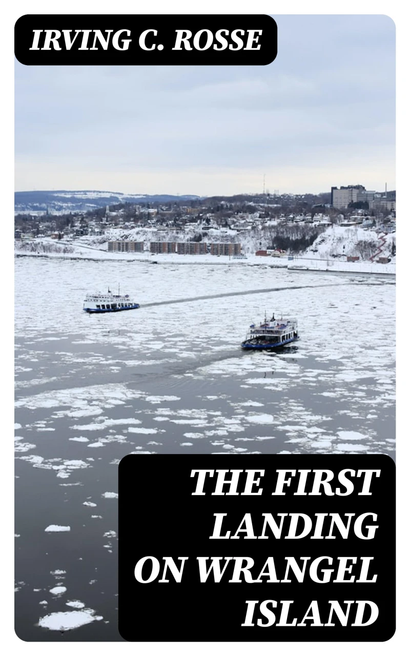 Portada: The First Landing on Wrangel Island